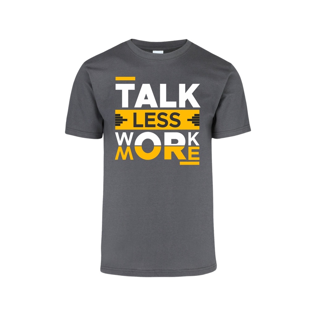 Playera CR/MC Estampada TALK LESS WORK MORE