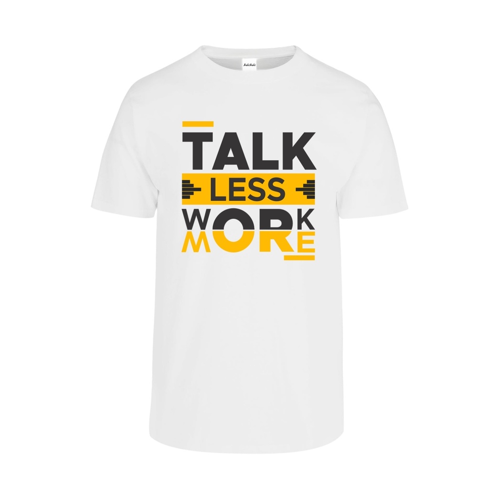 Playera Estampada TALK LESS WORK MORE
